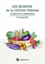 Los secretos de la cocina vegana -  Vimalabandhu