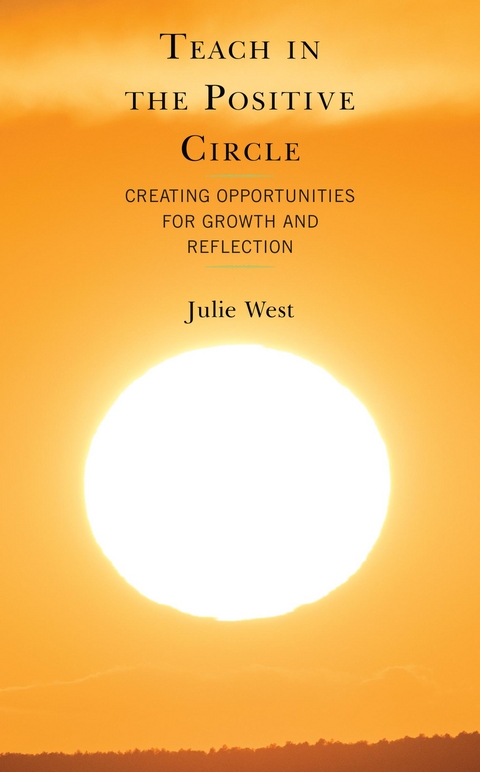 Teach in the Positive Circle -  Julie West