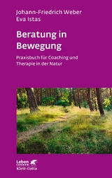 Beratung in Bewegung (Leben Lernen, Bd. 337) - Johann-Friedrich Weber, Eva Istas