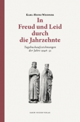In Freud und Leid durch die Jahrzehnte - Karl-Heinz Weidner