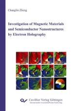 Investigation of Magnetic Materials and Semiconductor Nanostructures by Electron Holography - Changlin Zheng