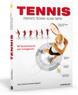 Tennis – Perfekte Technik, kluge Taktik -  Littleford, Andrew Magrath