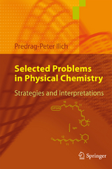 Selected Problems in Physical Chemistry - Predrag-Peter Ilich