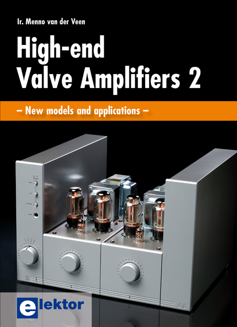 High-End Valve Amplifiers 2 - Menno van der Veen