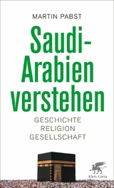 Saudi-Arabien verstehen - Martin Pabst