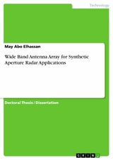 Wide Band Antenna Array for Synthetic Aperture Radar Applications - May Abo Elhassan