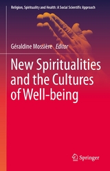 New Spiritualities and the Cultures of Well-being - 