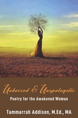 Unbossed & Unapologetic -  Tammarrah Addison