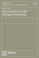 Das Handelsrecht der Zweigniederlassung - Eurydice Voigt