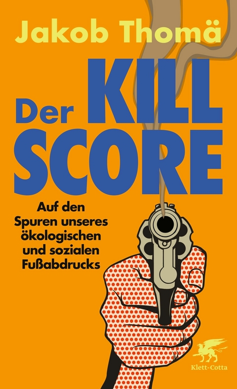 Der Kill-Score -  Jakob Thomä