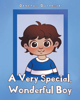 A Very Special, Wonderful Boy - Deborah Dufresne