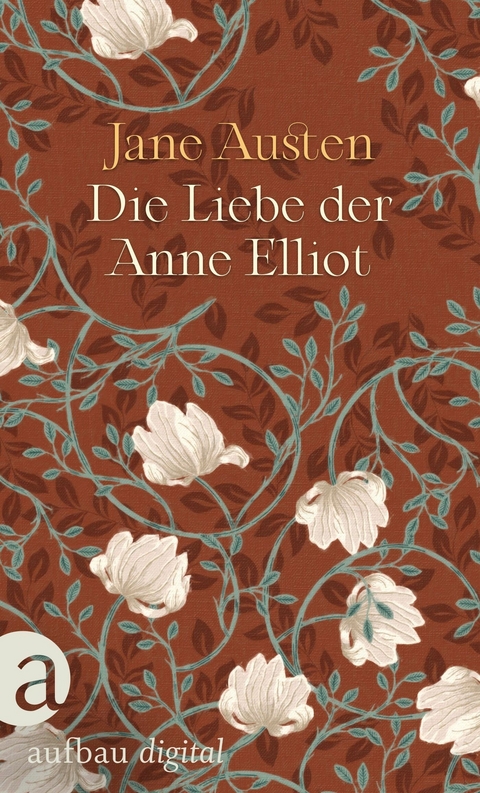 Die Liebe der Anne Elliot - Das Buch zu der Netflix Verfilmung 'Überredung'! -  Jane Austen