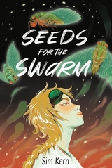 Seeds for the Swarm -  Sim Kern
