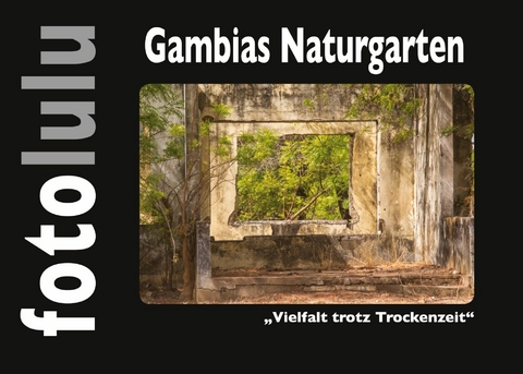 Gambias Naturgarten - Sr. fotolulu