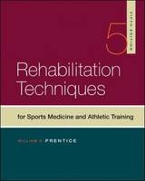 Rehabilitation Techniques in Sports Medicine - Prentice, William