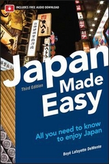 Japan Made Easy, Third Edition - De Mente, Boye