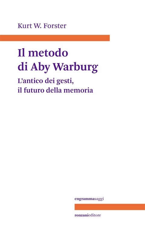 Il metodo di Aby Warburg - Kurt W. Forster