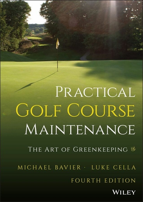 Practical Golf Course Maintenance -  Michael Bavier,  Luke Cella