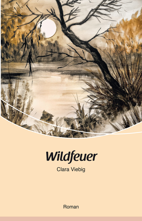 Wildfeuer - Clara Viebig