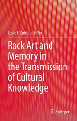 Rock Art and Memory in the Transmission of Cultural Knowledge - 