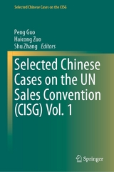Selected Chinese Cases on the UN Sales Convention (CISG) Vol. 1 - 