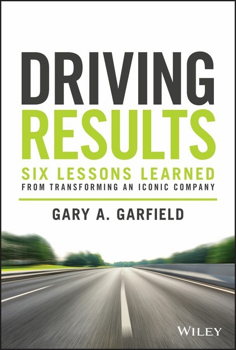 Driving Results -  Gary A. Garfield