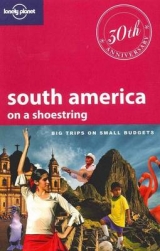 South America on a Shoestring - Regis St. Louis