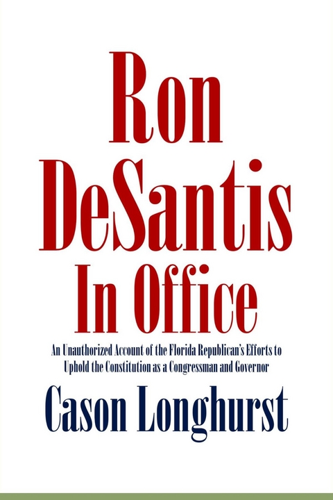 Ron DeSantis in Office -  Cason Longhurst