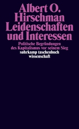 Leidenschaften und Interessen - Albert O. Hirschman