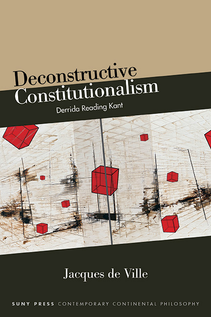 Deconstructive Constitutionalism -  Jacques de Ville