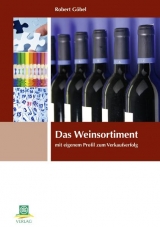 Das Weinsortiment - Robert Göbel