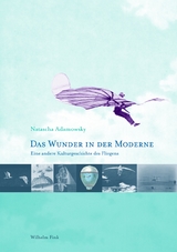 Das Wunder in der Moderne - Natascha Adamowsky