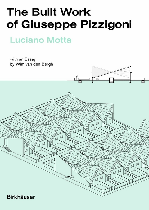 The Built Work of Giuseppe Pizzigoni -  Luciano Motta