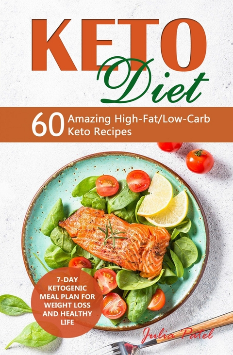 Keto Diet -  Julia Patel