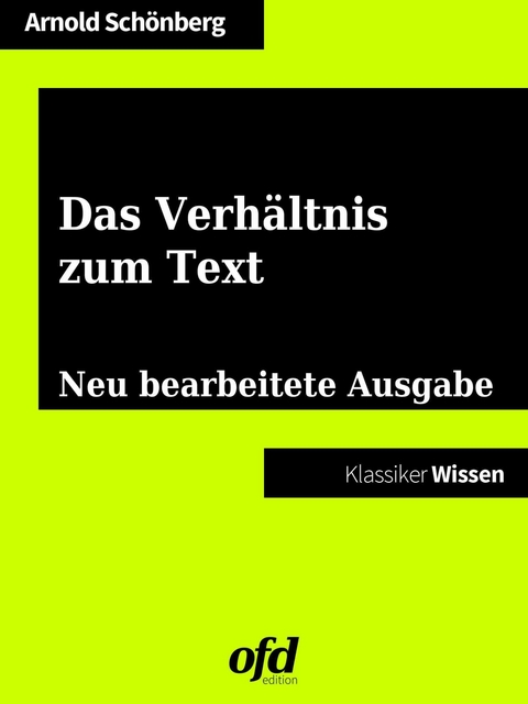 Das Verhältnis zum Text -  Arnold Schönberg