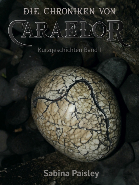 Die Chroniken von Caraelor -  Sabina Paisley