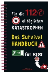 Das Survivalhandbuch für Kids - Philip Kiefer