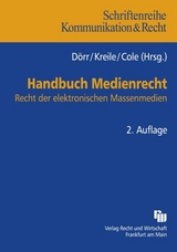 Handbuch Medienrecht - Dörr, Dieter; Kreile, Johannes; D. Cole, Mark