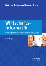 Wirtschaftsinformatik - Bettina Schwarzer, Helmut Krcmar