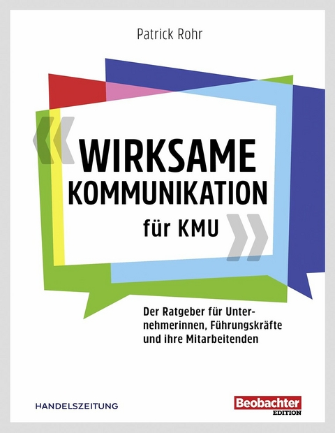 Wirksame Kommunikation für KMU -  Patrick Rohr