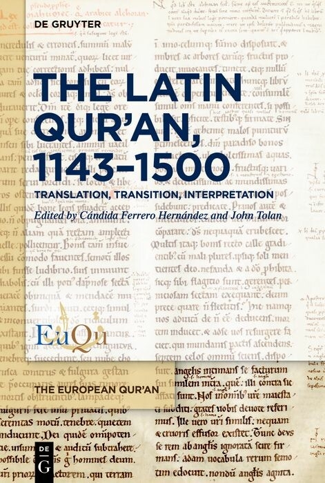 The Latin Qur'an, 1143-1500 - 