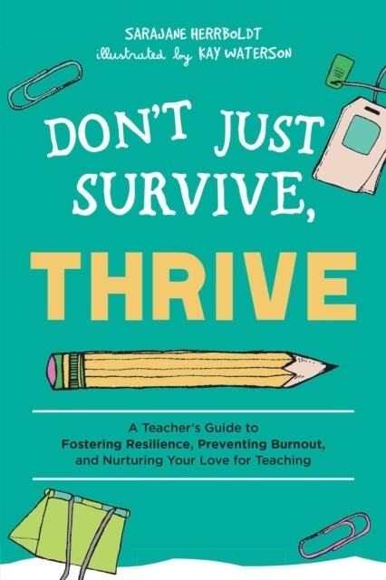 Don't Just Survive, Thrive -  SaraJane Herrboldt,  Kay Waterson