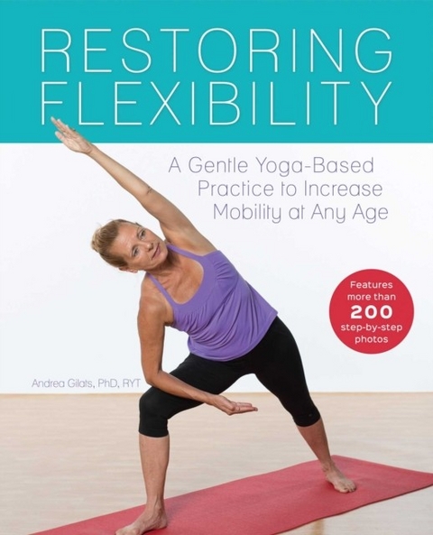 Restoring Flexibility -  Andrea Gilats