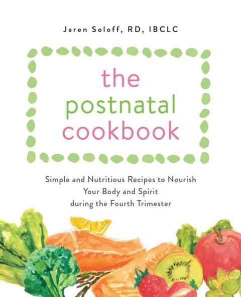 Postnatal Cookbook -  Jaren Soloff
