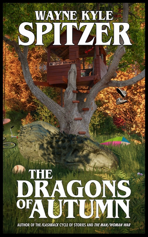 The Dragons of Autumn -  Wayne Kyle Spitzer