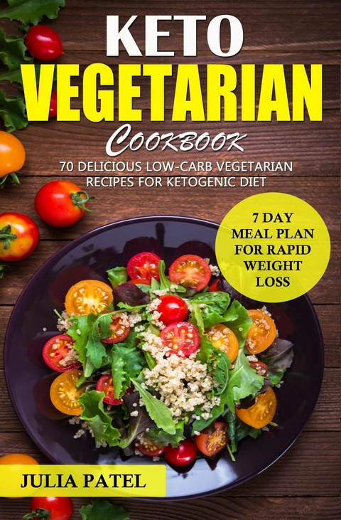 Keto Vegetarian Cookbook -  Julia Patel