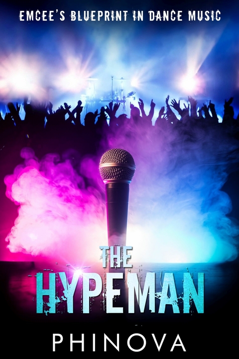 The Hypeman -  Phinova