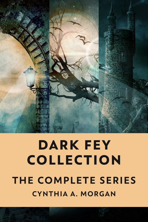 Dark Fey Collection -  Cynthia A. Morgan