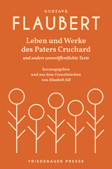 Leben und Werke des Paters Cruchard - Gustave Flaubert