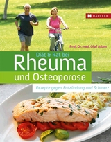 Diät & Rat bei Rheuma und Osteoporose - Adam, Olaf